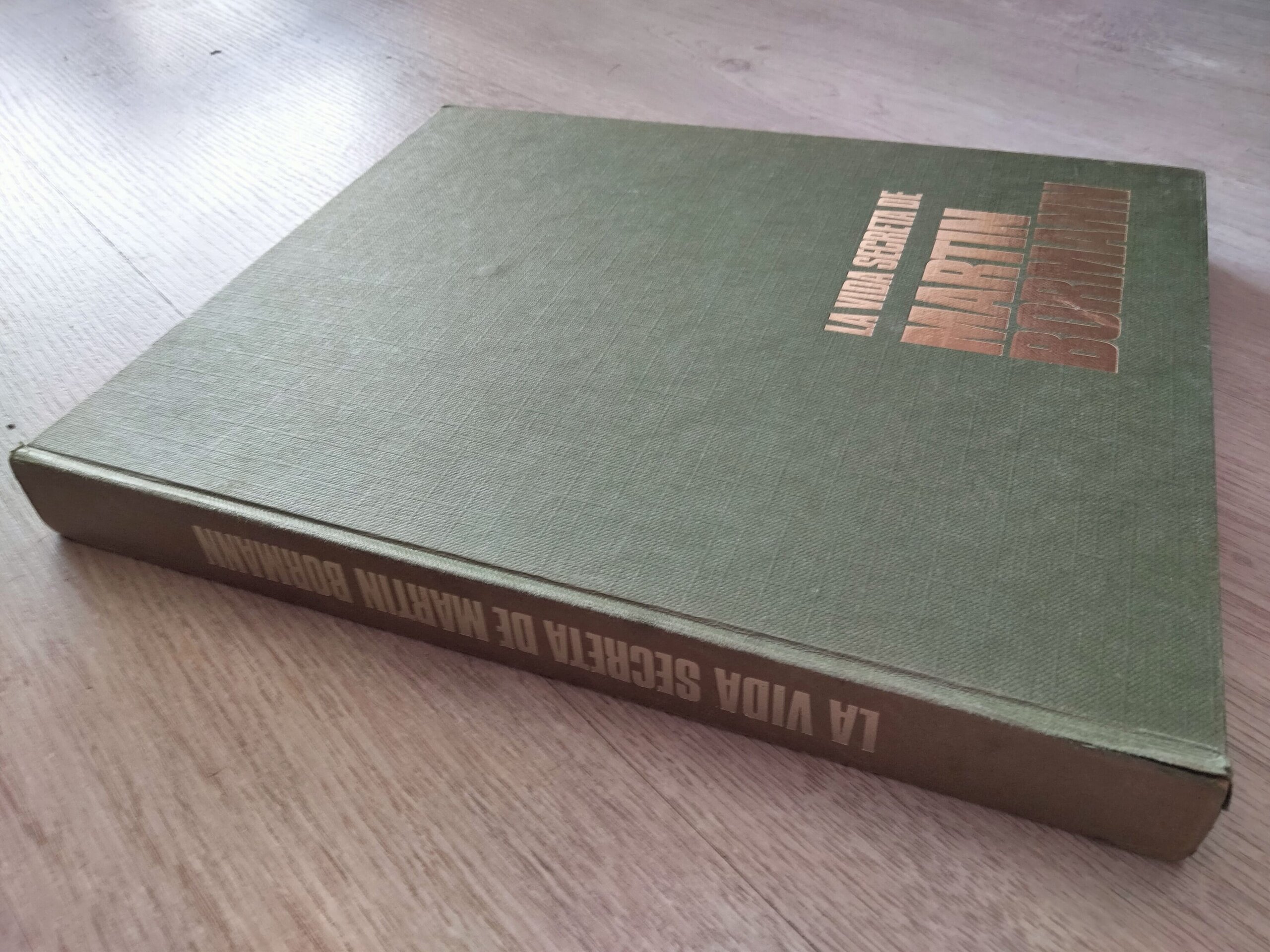 La vida secreta de Martin Bormann - 2