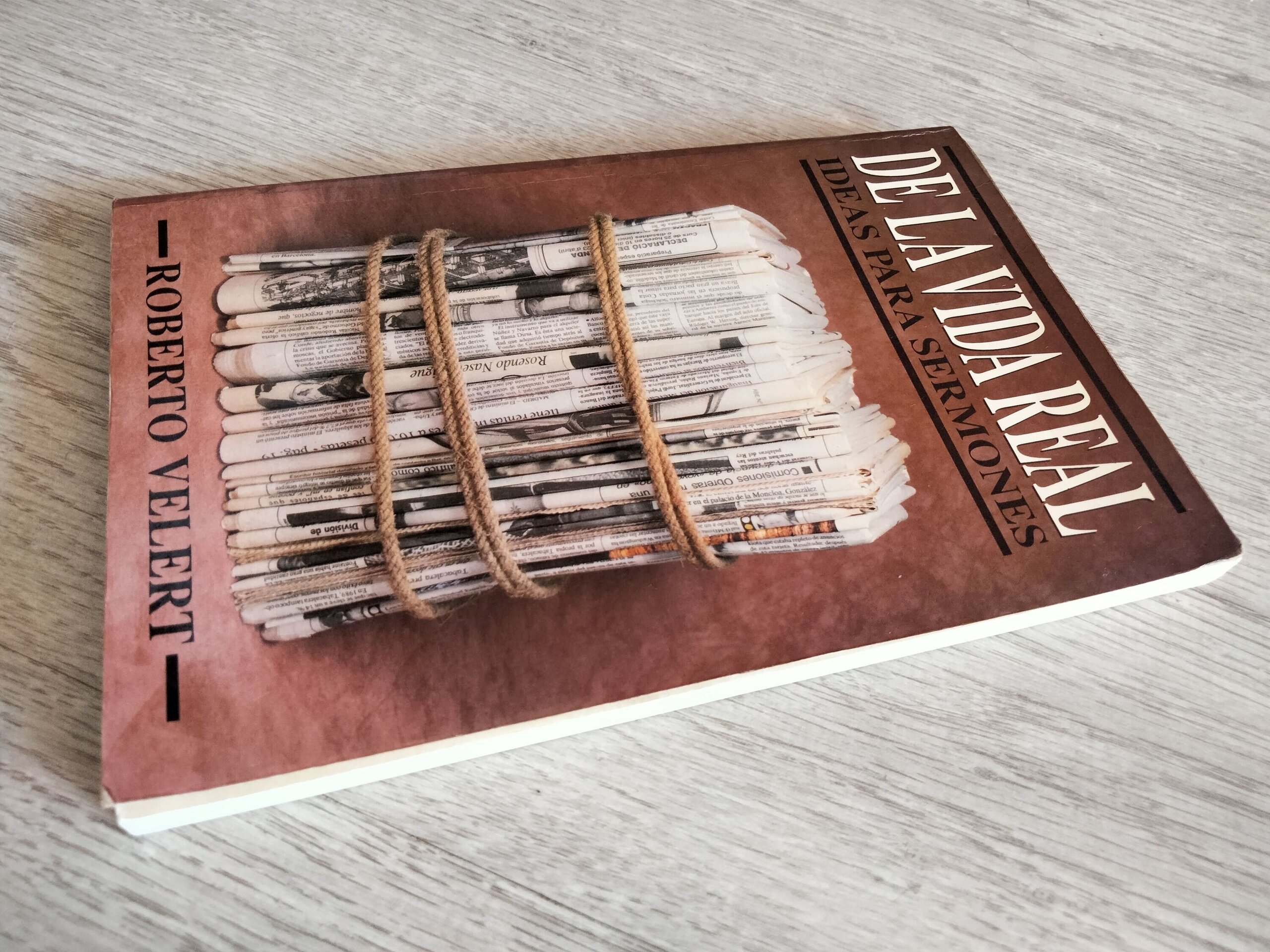 Ideas para sermones de la vida real - Roberto Velert - 2