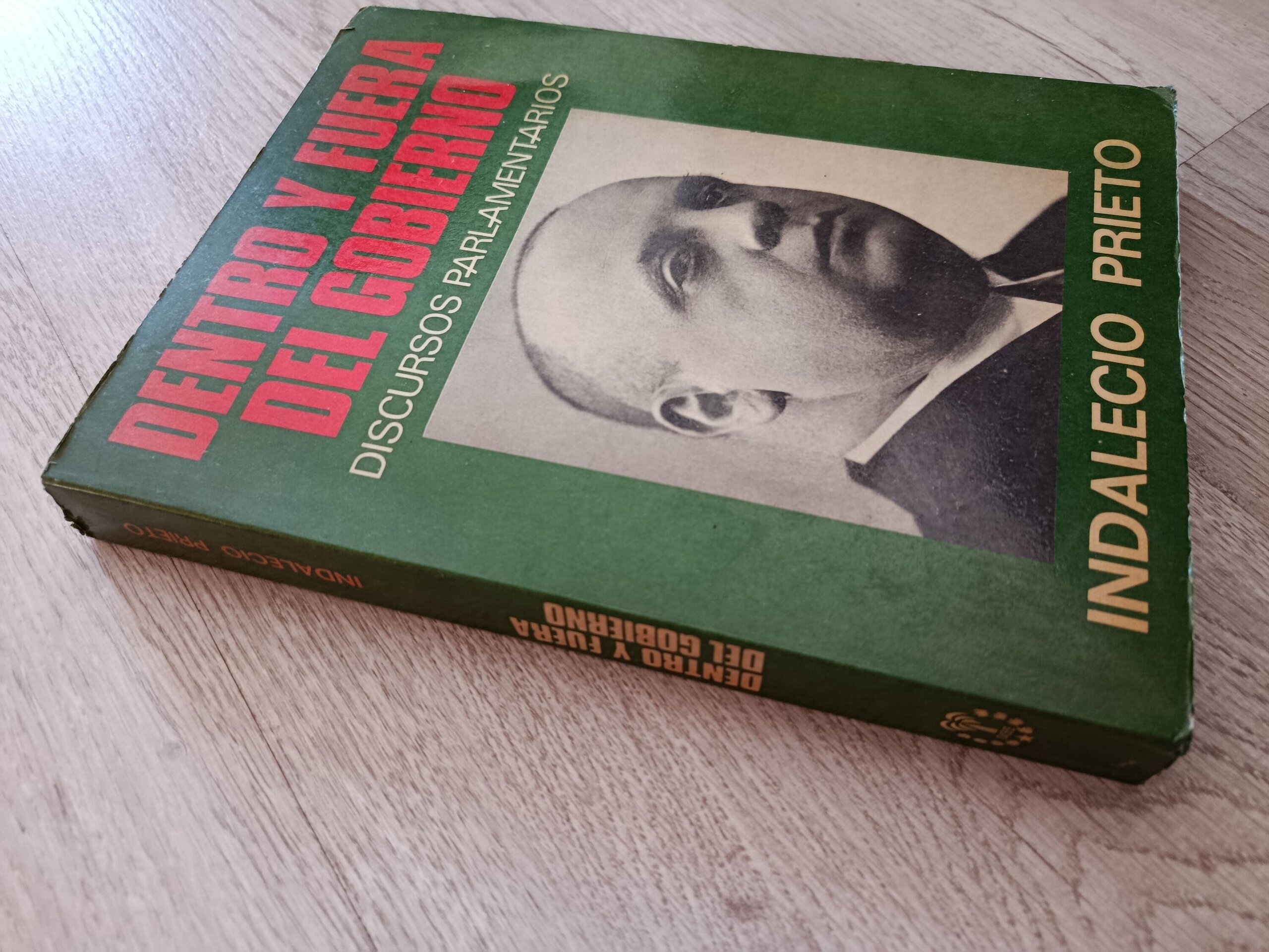 Indalecio Prieto - Dentro y fuera del gobierno - Discursos Parlamentarios - 3